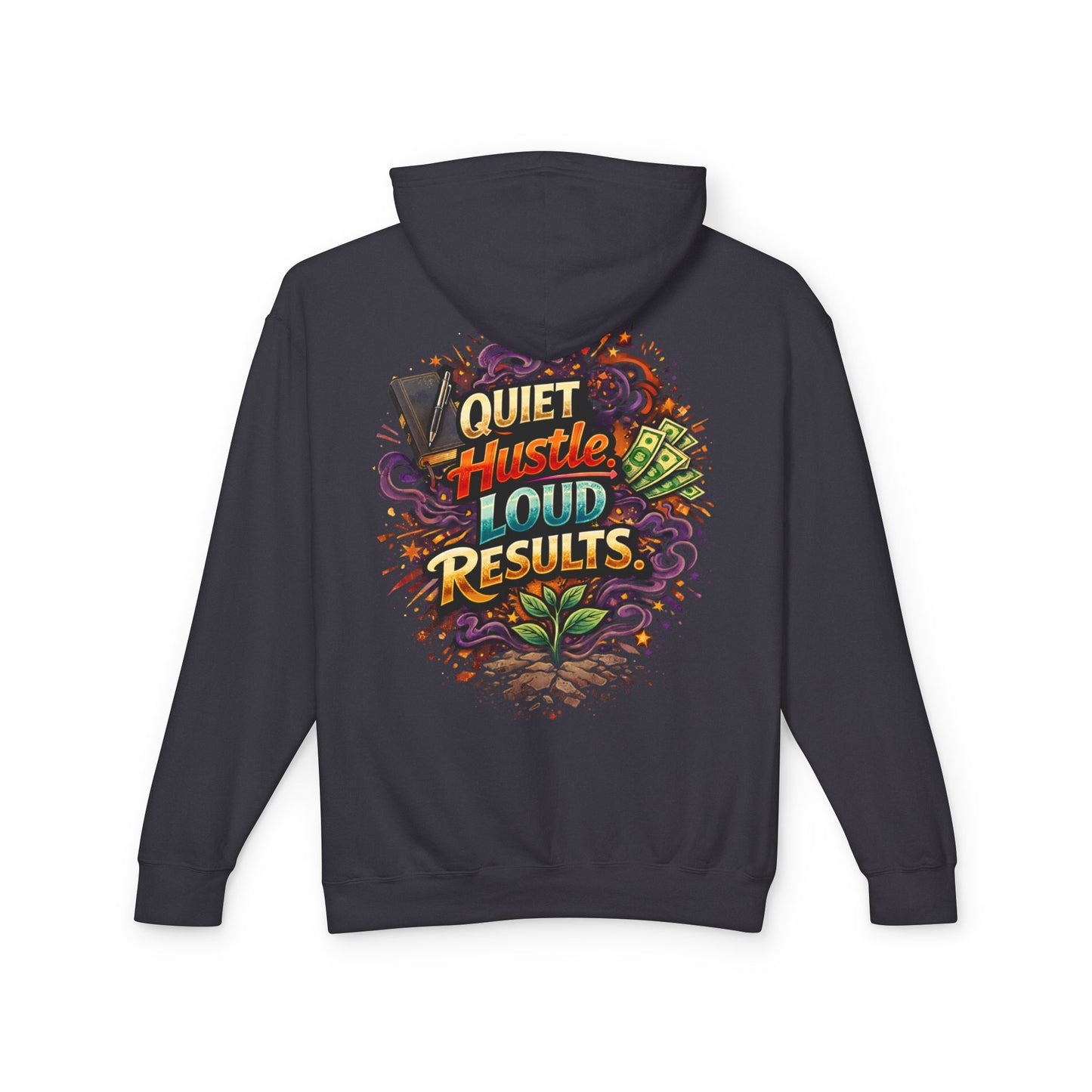 Quiet Hustle Loud Results Hoodie — Motivational Graphic Pullover