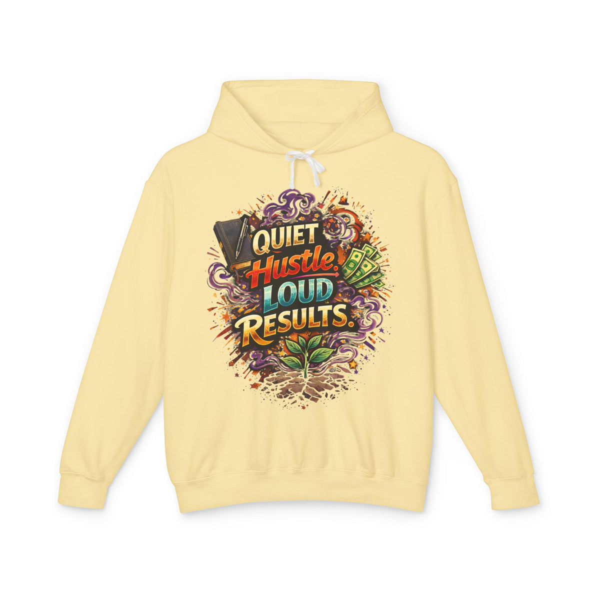 Quiet Hustle Loud Results Hoodie — Motivational Graphic Pullover