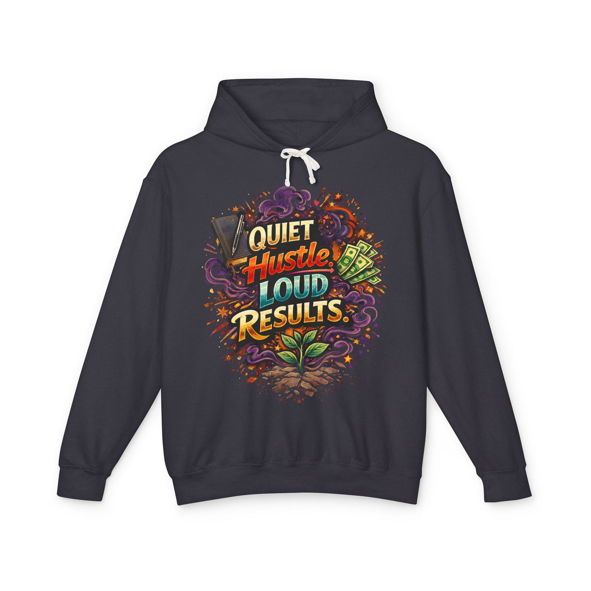 Quiet Hustle Loud Results Hoodie — Motivational Graphic Pullover