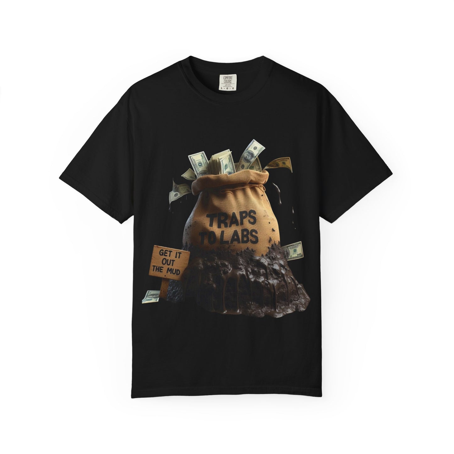 Traps To Labs Unisex T-shirt - Get It Out The Mud Tee