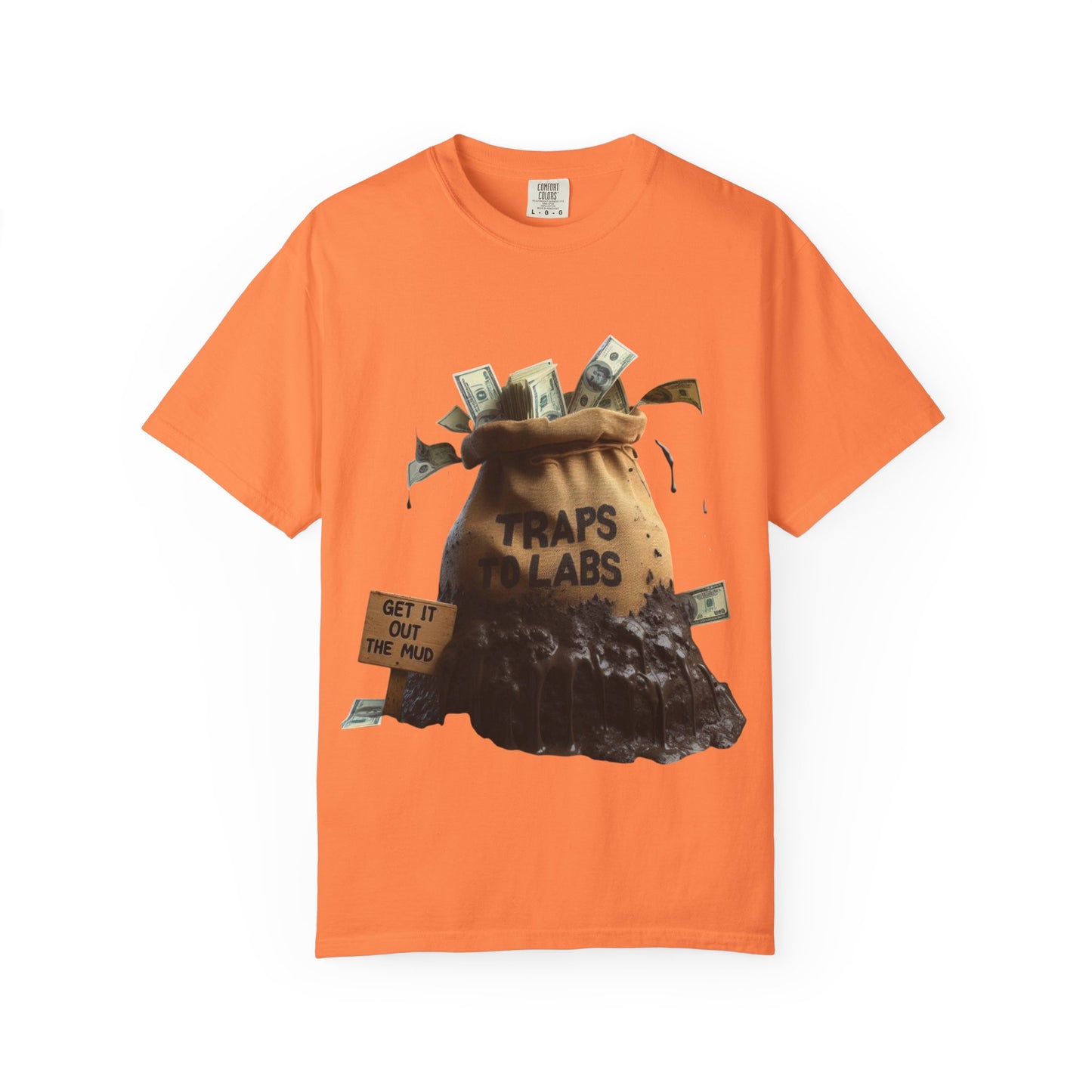 Traps To Labs Unisex T-shirt - Get It Out The Mud Tee