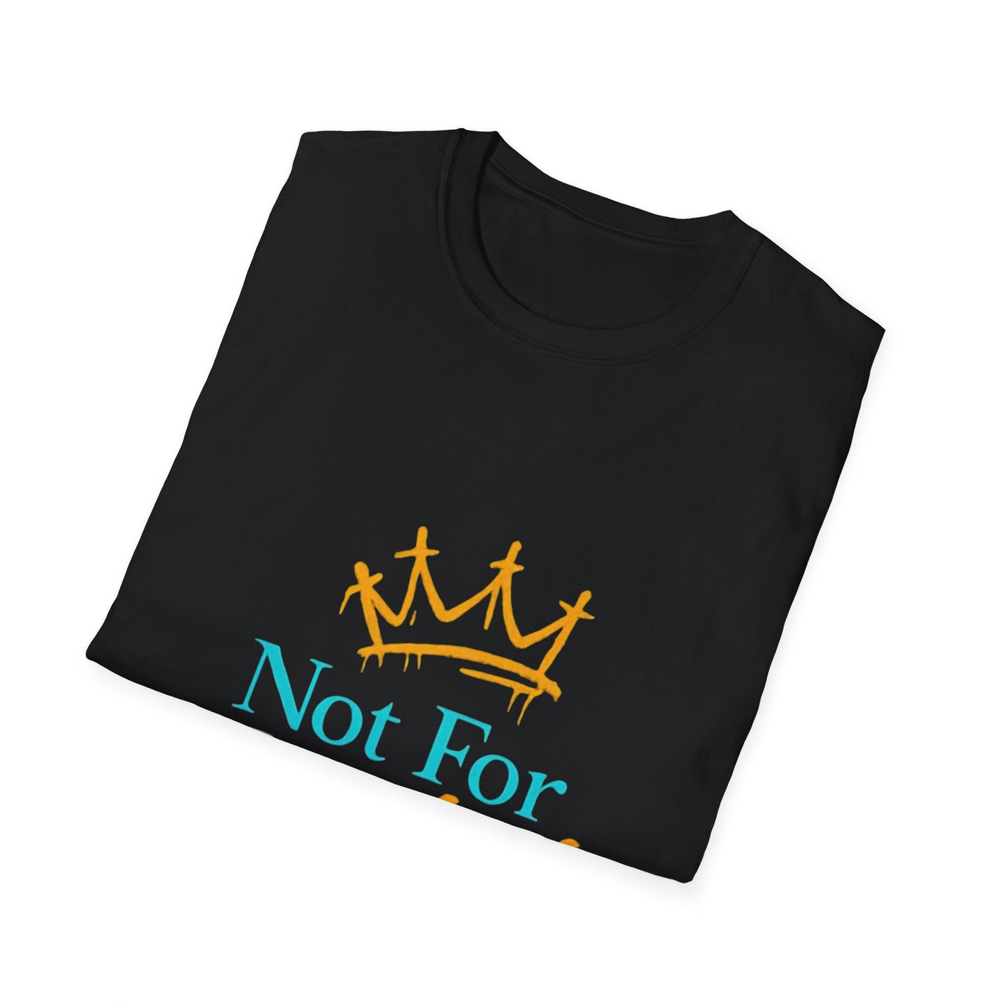 T‑Shirt — "Not For Everybody" Crown Graphic Tee
