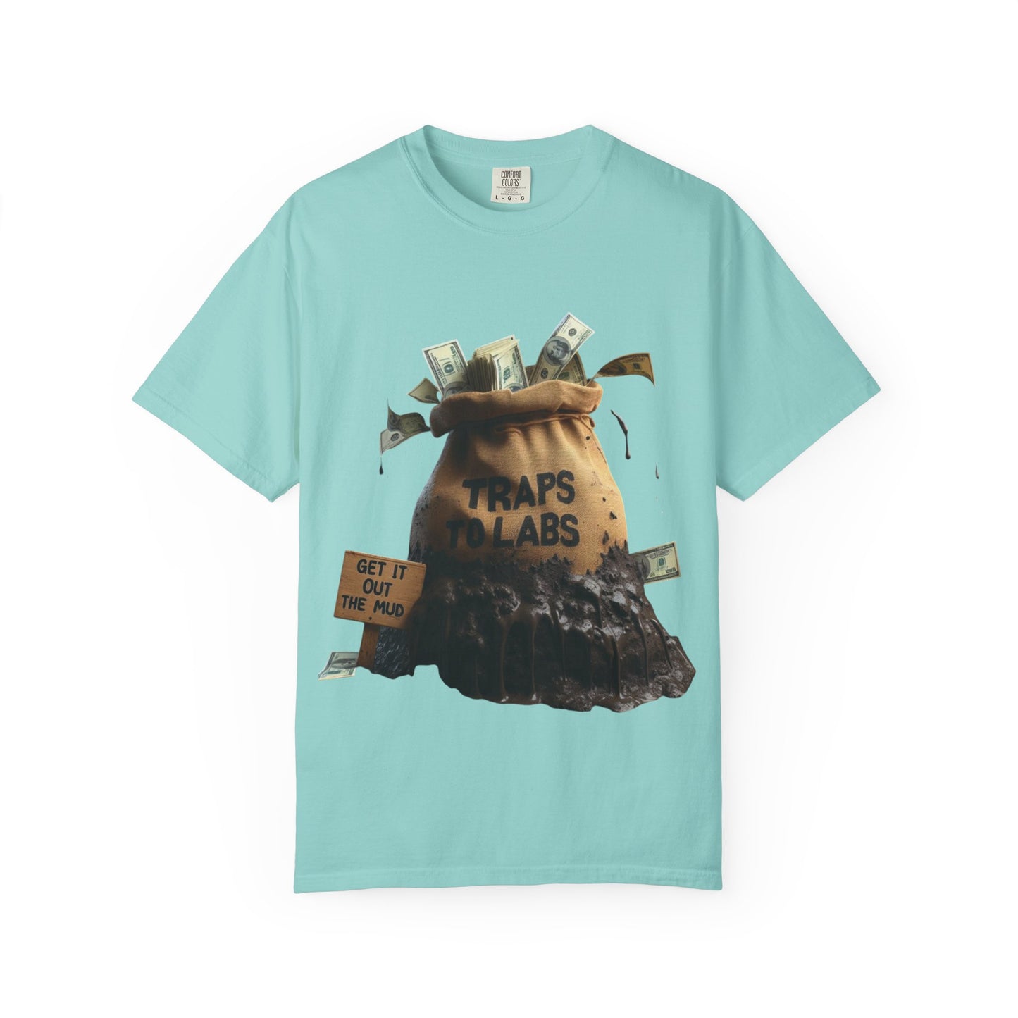 Traps To Labs Unisex T-shirt - Get It Out The Mud Tee