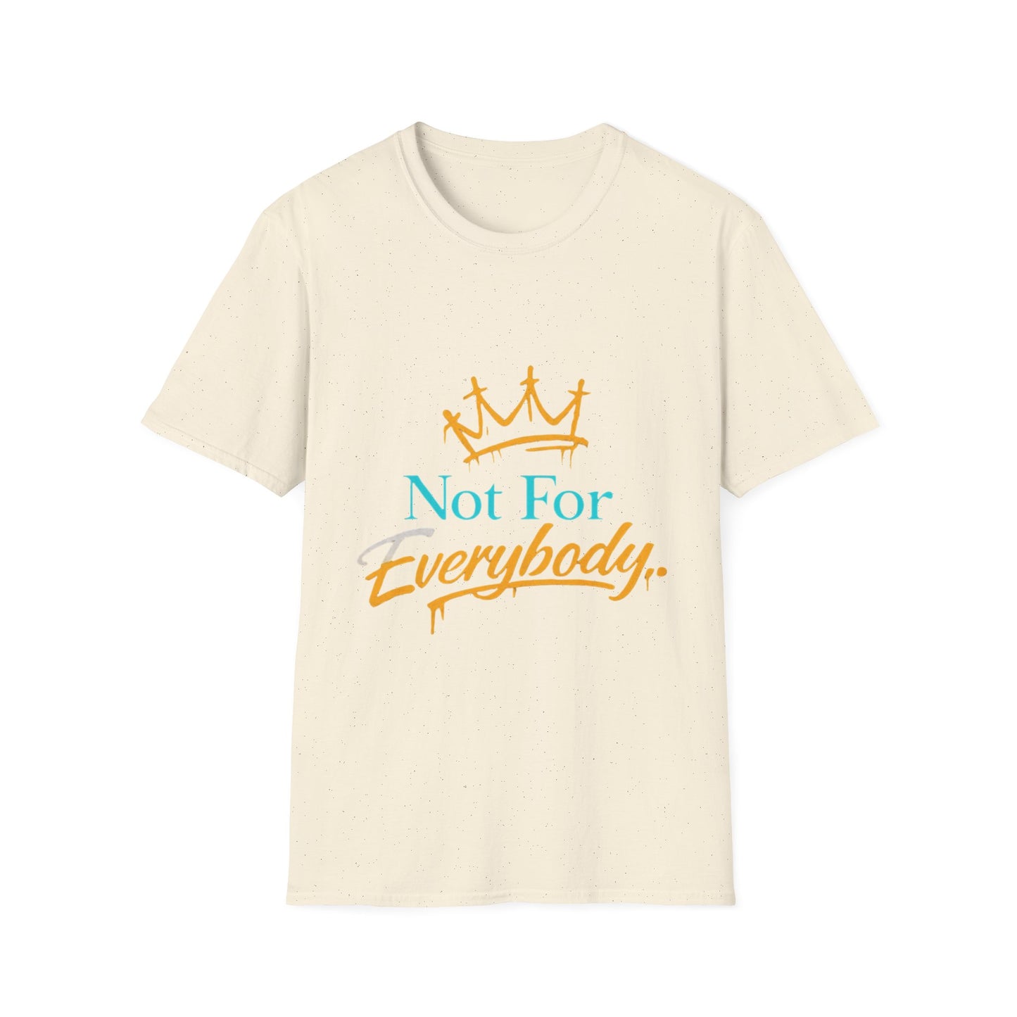 T‑Shirt — "Not For Everybody" Crown Graphic Tee