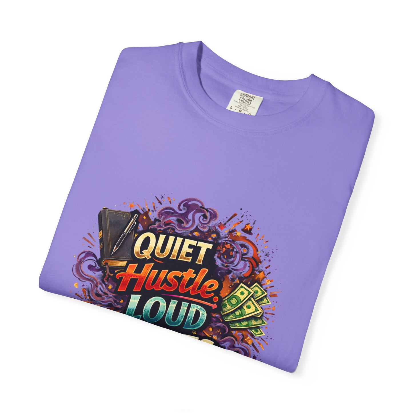 Quiet Hustle Loud Results T-Shirt — Motivational Graphic Tee