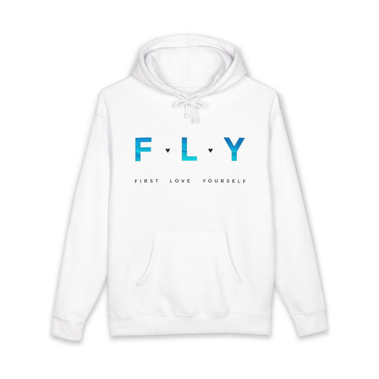 FLY "First Love Yourself" Hoodie — Inspirational Self-Love Pullover