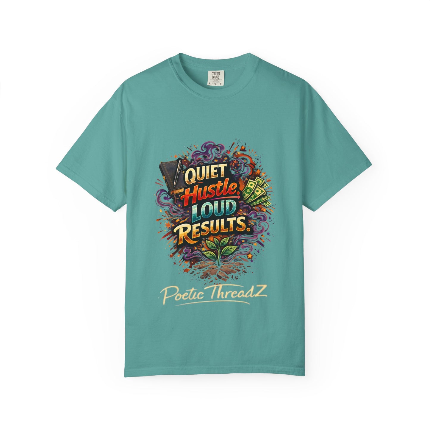 Quiet Hustle Loud Results T-Shirt — Motivational Graphic Tee