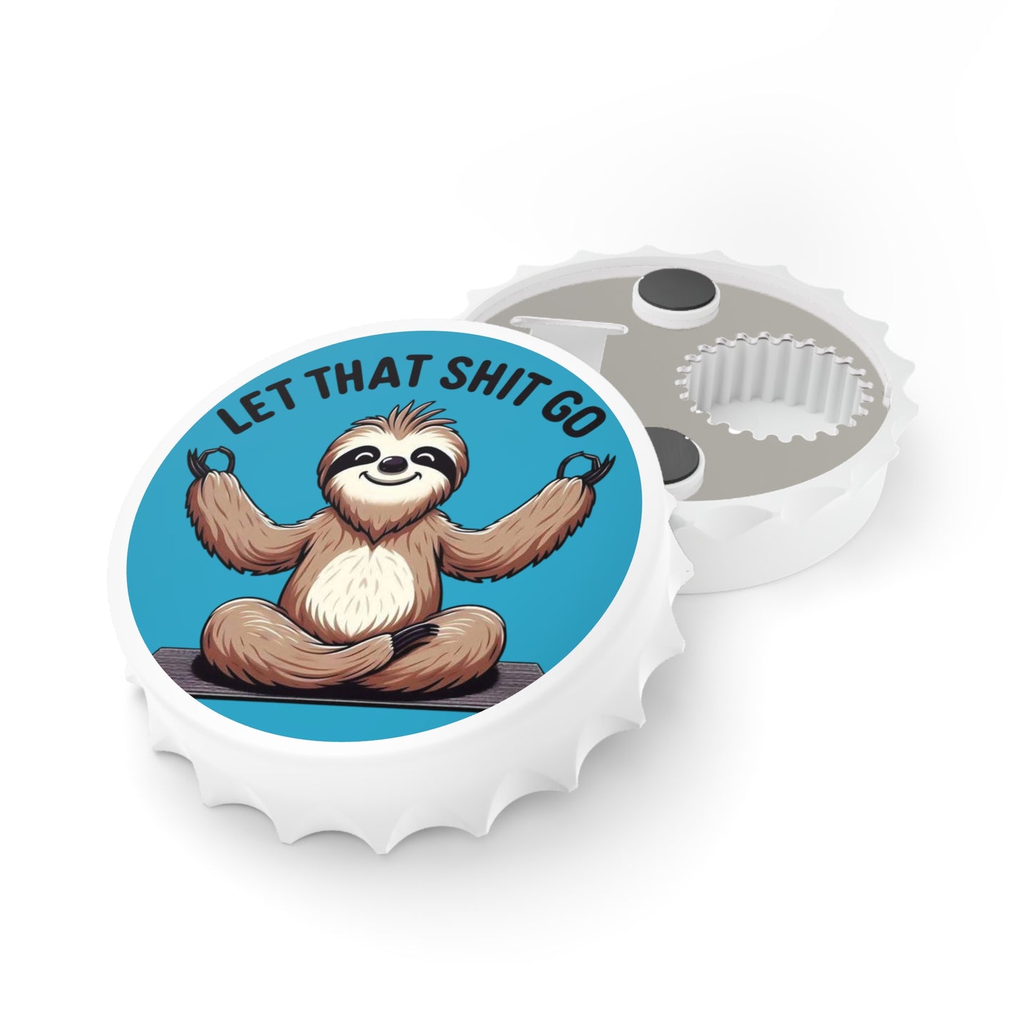 Bottle Opener Magnet - Sloth Design 'Let the Shit Go'