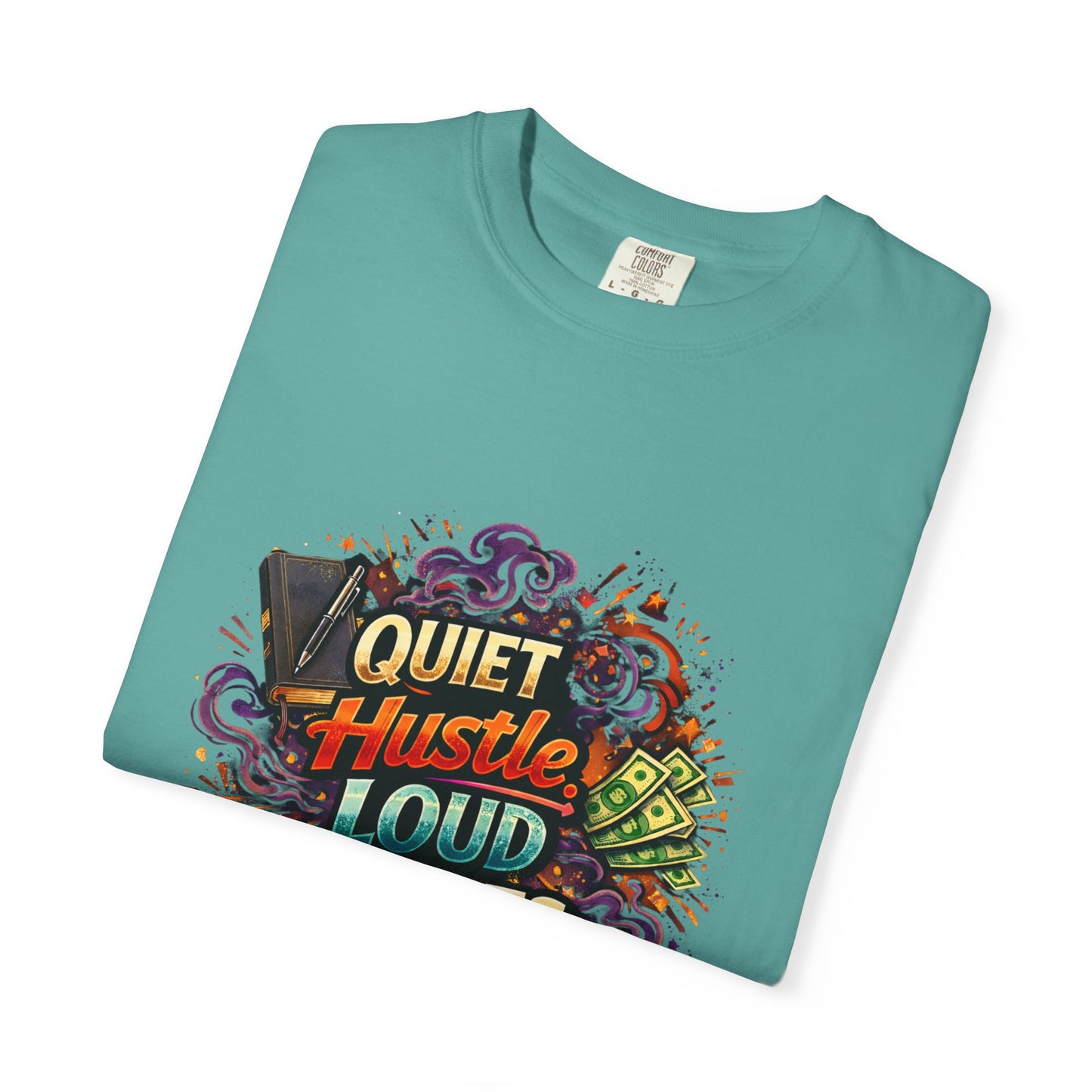 Quiet Hustle Loud Results T-Shirt — Motivational Graphic Tee