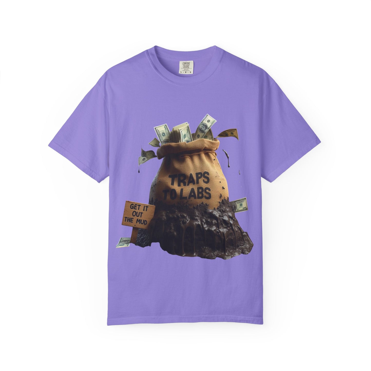 Traps To Labs Unisex T-shirt - Get It Out The Mud Tee