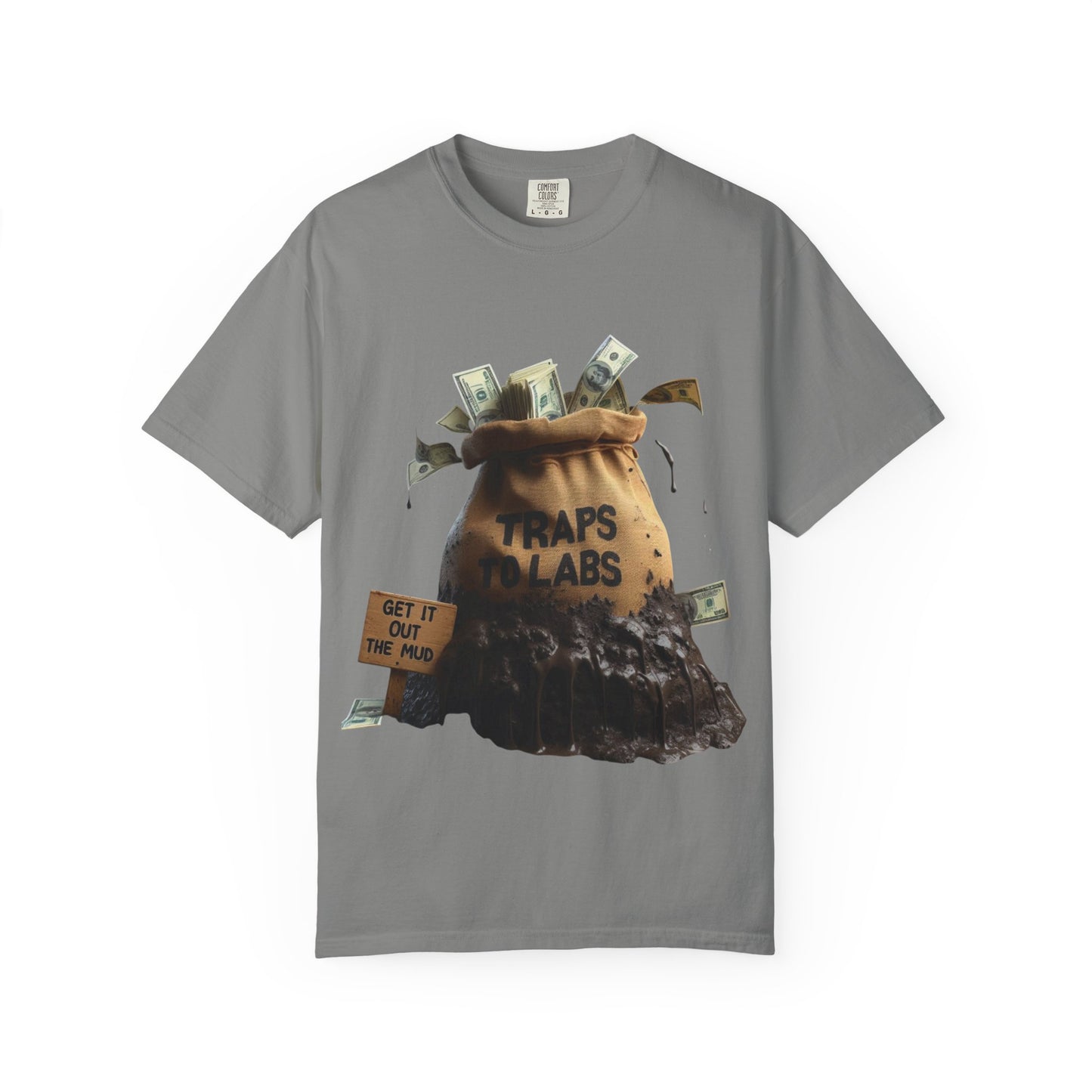 Traps To Labs Unisex T-shirt - Get It Out The Mud Tee