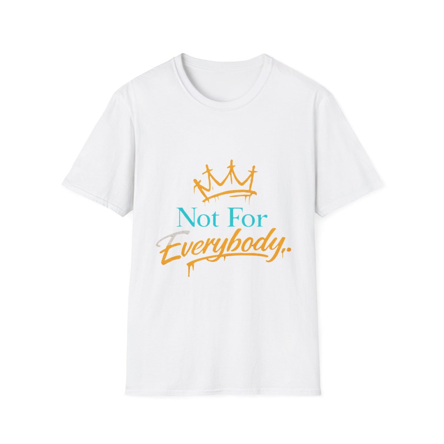 T‑Shirt — "Not For Everybody" Crown Graphic Tee